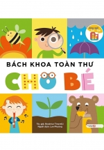 Bách Khoa Toàn Thư Cho Bé – Song Ngữ Anh Việt