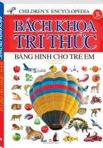 Bách Khoa Tri Thức Bằng Hình Cho Trẻ Em (Bìa Mềm)