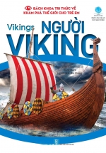 Bách Khoa Tri Thức Về Khám Phá Thế Giới Cho Trẻ Em – Vikings – Người Viking