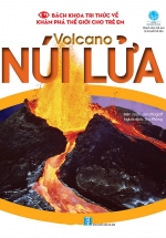 Bách Khoa Tri Thức Về Khám Phá Thế Giới Cho Trẻ Em – Volcano – Núi Lửa