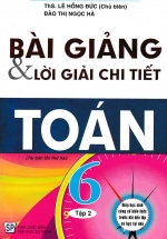 Bài Giảng Và Lời Giải Chi Tiết Toán 6 Tập 2