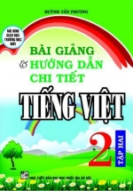 bai-giang-va-huong-dan-chi-tiet-tieng-viet-2-tap-2_L bai giang va huong dan chi tiet tieng viet 2 tap 2 L - Tuyển Chọn Sách Hay