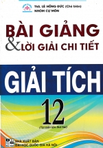 Bài Giảng Và Lời Giải Chi Tiết Giải Tích 12