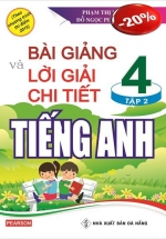 Bài giảng và lời giải chi tiết tiếng anh lớp 4 tập 2 (Chương Trình Mới)