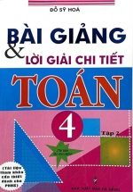 Bài Giảng Và Lời Giải Chi Tiết Toán 4 Tập 2