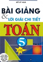 Bài Giảng Và Lời Giải Chi Tiết Toán 5 Tập 2
