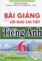 Bài Giảng Và Lời Giải Chi Tiết Tiếng Anh 6