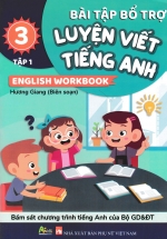 Bài Tập Bổ Trợ Luyện Viết Tiếng Anh – English Workbook Lớp 3 – Tập 1
