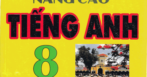 Bài Tập Bổ Trợ Và Nâng Cao Tiếng Anh 8
