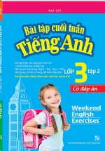 Bài Tập Cuối Tuần Tiếng Anh Lớp 3 – Tập 2 (Có Đáp Án)