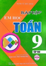 Bài Tập Em Học Toán 9 Tập 2 (Dùng Chung Cho Các Bộ SGK Hiện Hành)