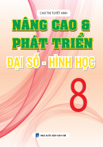 Nâng Cao Và Phát Triển Đại Số – Hình Học 8