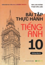 Bài Tập Thực Hành Tiếng Anh 10 – Không Đáp Án (Dùng Kèm SGK Tiếng Anh 10 Global Success) – HASA