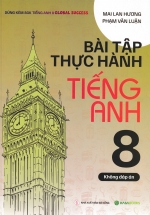 Bài Tập Thực Hành Tiếng Anh 8 – Không Đáp Án (Dùng Kèm SGK Tiếng Anh 8 Global Success) – HASA