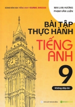 Bài Tập Thực Hành Tiếng Anh 9 – Không Đáp Án (Dùng Kèm SGK Tiếng Anh 9 Global Success) – HASA