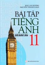 Bài Tập Tiếng Anh 11 – Có Đáp Án (Mai Lan Hương)