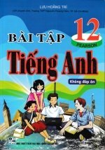 Bài Tập Tiếng Anh Lớp 12 – Chương Trình Mới (Không Đáp Án)