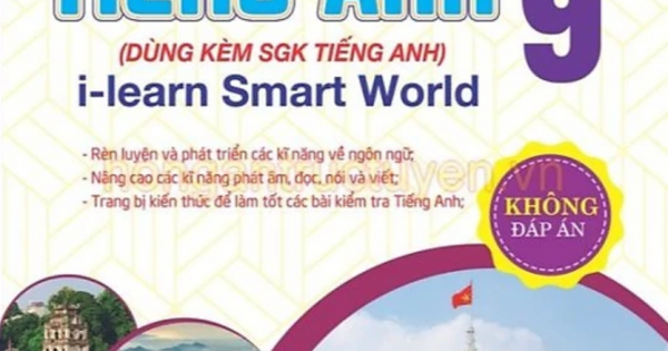 Bài Tập Tiếng Anh 9 – Không Đáp Án (Bám Sát SGK Cánh Diều I-Learn Smart World)