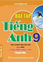 Bài Tập Tiếng Anh 9 – Không Đáp Án (Dùng Kèm SGK Chân Trời Sáng Tạo)