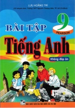 Bài Tập Tiếng Anh Lớp 9 – Chương Trình Mới (Không Đáp Án)