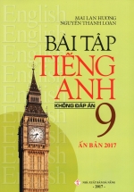 Bài Tập Tiếng Anh 9 – Không Đáp Án (Mai Lan Hương)