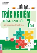 Bài Tập Trắc Nghiệm Tiếng Anh Lớp 7 (Tập 1)