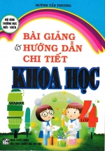 Bài Giảng Và Hướng Dẫn Chi Tiết Khoa Học 4