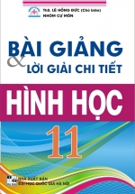 Bài Giảng Và Lời Giải Chi Tiết Hình Học 11