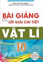 Bài Giảng và Lời Giải Chi Tiết Vật Lí 10