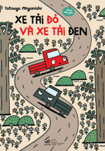 Ehon Mẫu Giáo – Xe Tải Đỏ Và Xe Tải Đen