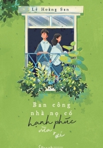 Ban Công Nhà Nọ Có Hạnh Phúc Vừa Rơi