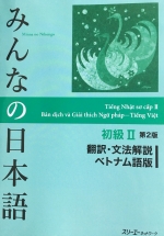 Minna no Nihongo Sơ Cấp 2 Bản Dịch Và Giải Thích Ngữ Pháp – Tiếng Việt (Bản Mới)