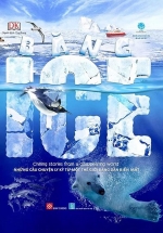 Băng – Ice – Chilling Stories From A Disappearing World – Những Câu Chuyện Ly Kỳ Từ Một Thế Giới Đang Dần Biến Mất