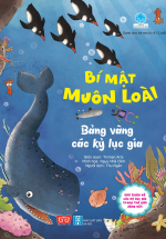 Bí Mật Muôn Loài – Bảng Vàng Các Kỷ Lục Gia