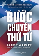 Bước Chuyển Thứ Tư – Lời Tiên Tri Về Nước Mỹ: Những Chu Kỳ Lịch Sử Dự Báo Gì Về Tương Lai Hoa Kỳ