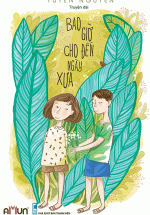 Bao Giờ Cho Đến Ngày Xưa