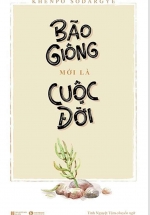 Bão Giông Mới Là Cuộc Đời