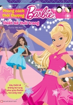 Barbie Thiết Kế Thời Trang – Phong Cách Thời Thượng