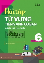 Bài Tập Từ Vựng Tiếng Anh Cơ Bản Dành Cho Học Sinh (Basic Vocabulary) – Tập 6