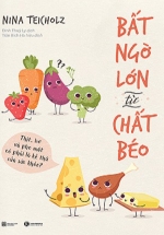 Bất Ngờ Lớn Từ Chất Béo