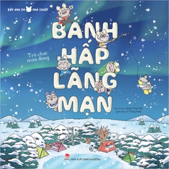 bay anh em nha chuot banh hap lang man df562b251c8943c5b22cb7de5ea0e19f - Tuyển Chọn Sách Hay