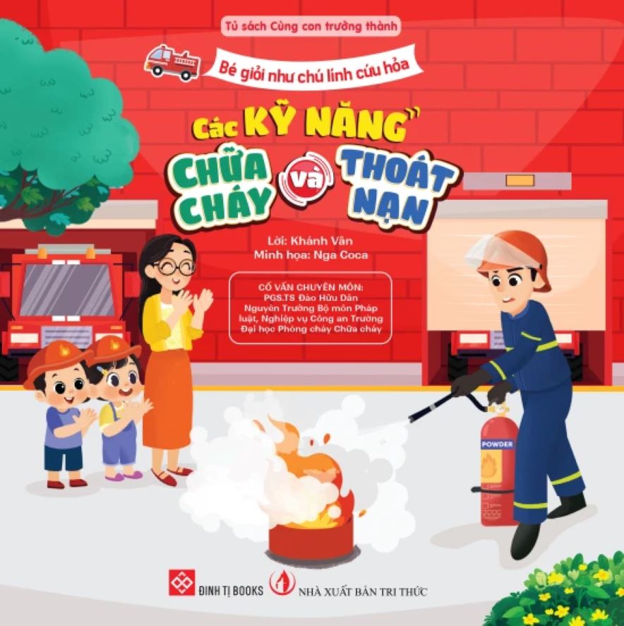 Bé Giỏi Như Chú Lính Cứu Hỏa – Các kỹ Năng Chữa Cháy Và Thoát Nạn