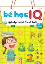 Bé Học IQ – Phát Triển Trí Tuệ Cho Bé (Bộ 8 Cuốn)