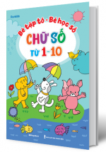Bé Tập Tô – Bé Học Số – Chữ Số Từ 1 Đến 10