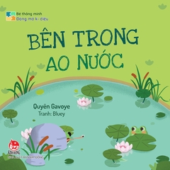 be thong minh dong mo ki dieu ben trong ao nuoc 5676a7692a68464990618b50d397f328 - Tuyển Chọn Sách Hay