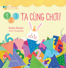 be thong minh vui hoc so dem bia 1 2 3 ta cung choi a5a4db45585d44d1bb0d3dd11da24f33 - Tuyển Chọn Sách Hay
