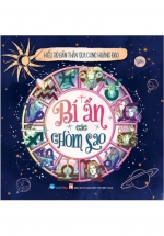 Bí Ẩn Các Chòm Sao – Hiểu Rõ Bản Thân Qua Cung Hoàng Đạo