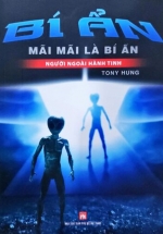 Bí Ẩn Mãi Mãi Là Bí Ẩn – Người Ngoài Hành Tinh