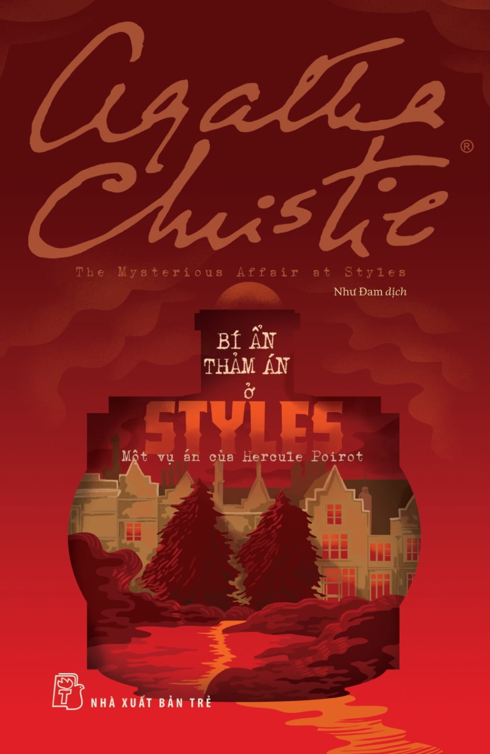 Bí Ẩn Thảm Án Ở Styles – Một Vụ Án Của Hercule Poirot