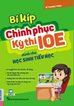Bí Kíp Chinh Phục Kì Thi IOE Cho Học Sinh Tiểu Học